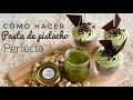 CÓMO HACER PASTA DE PISTACHO PERFECTA