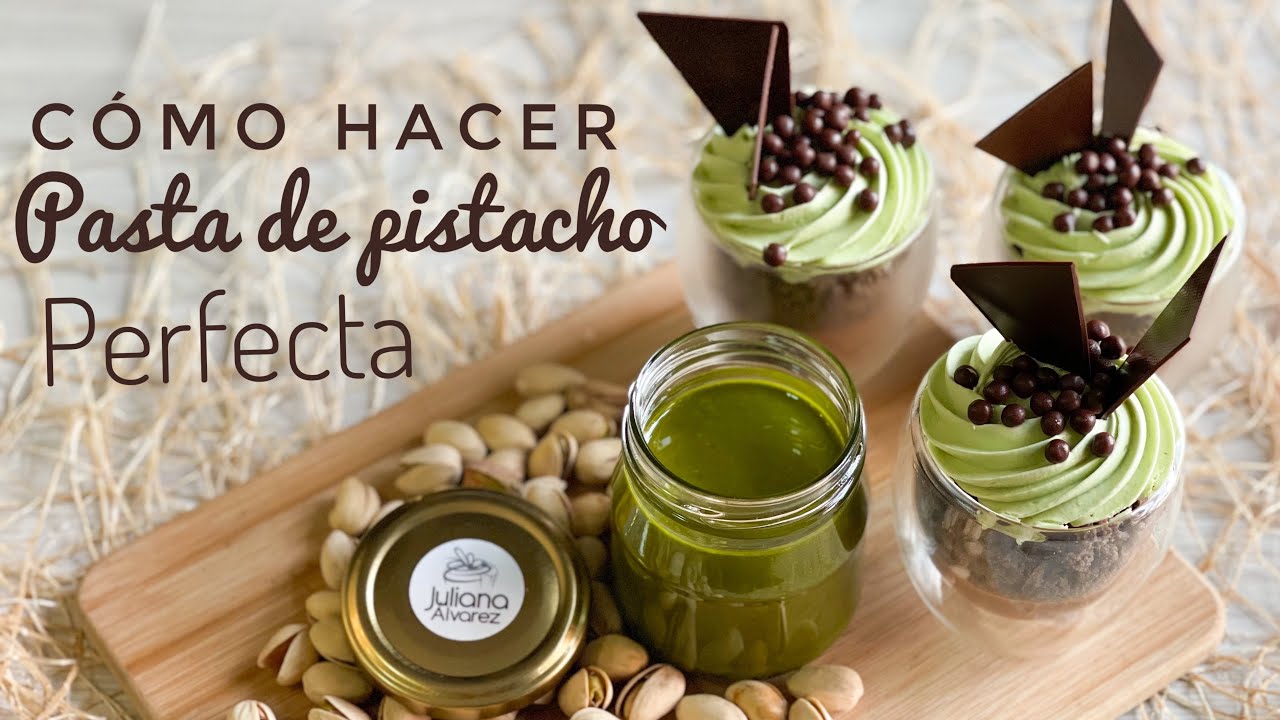 CÓMO HACER PASTA DE PISTACHO PERFECTA