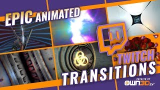 Twitch Stream Scene Transitions - ANIMATED | Direct Download | own3d.tv