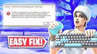 how to fix fortnite client-win64-shipping.exe bad image error status 0xc0000428
