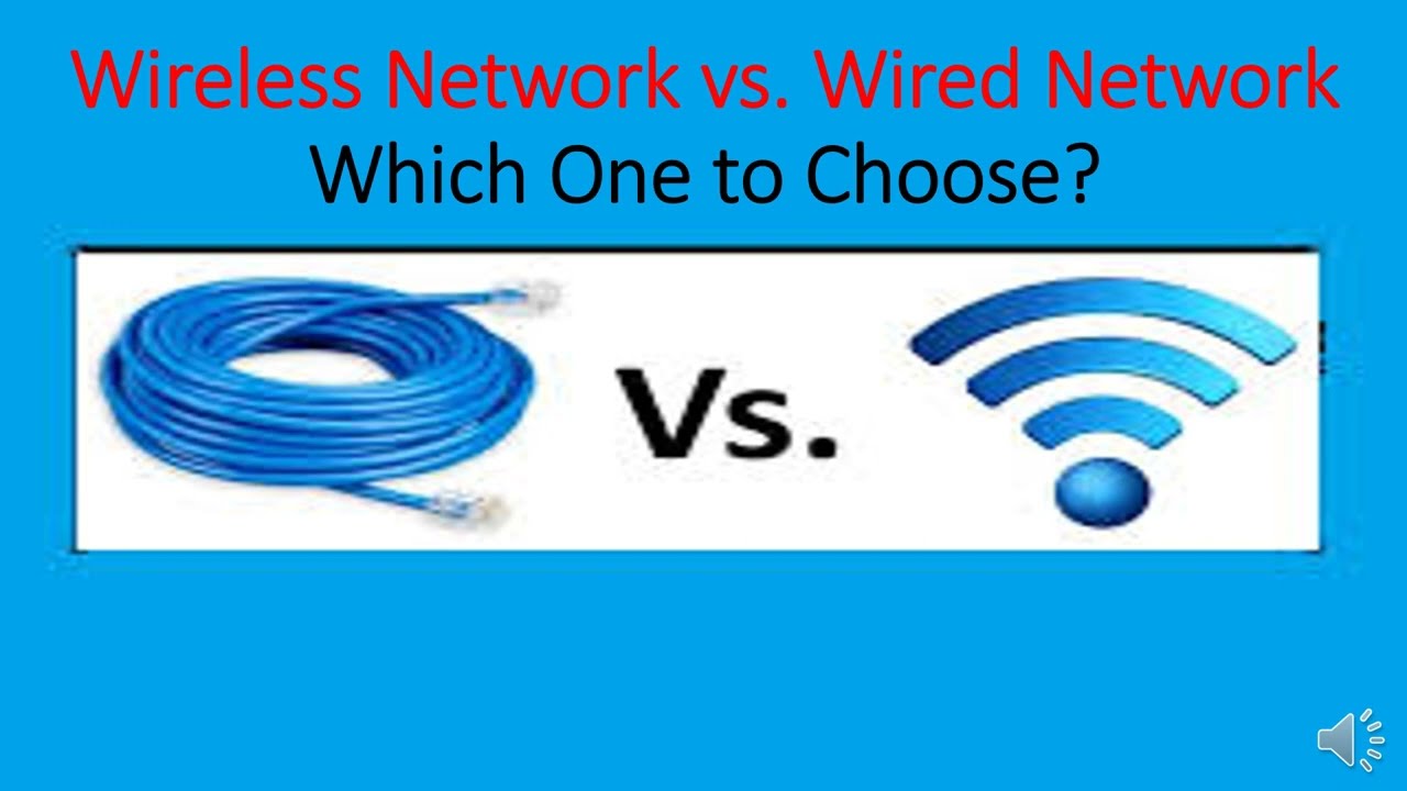 Wireless Network vs. Wired Network: Which One to Choose? 