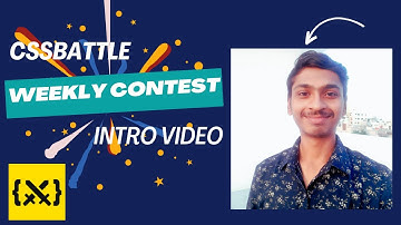 🤩 Into Video Of CssBattle Weekly Contests #cssbattle #akshdesai