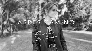 Abres Camino (Way Maker) Cover en Español by Priscila Matiesco