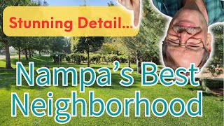 Stunning Detail About Nampa's Best Neighborhood