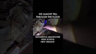 We Almost Fell Through the Floor in this Dangerous Abandoned High School #abandoned #dangerous #nola