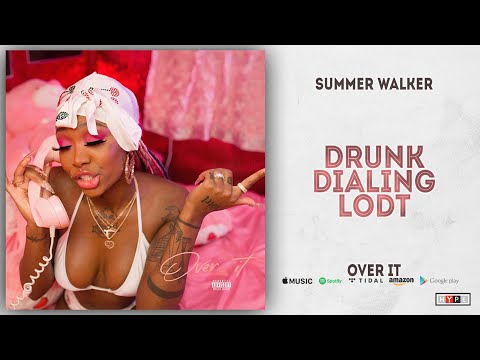 DailyDoseOfRnB Drunk Dialing - Summer walker. something calm to add t, summer  walker songs