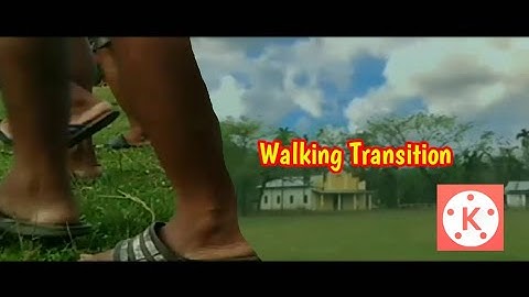 Walking transition in Kinemaster