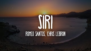 Romeo Santos, Chris Lebron - SIRI Letra/Lyrics