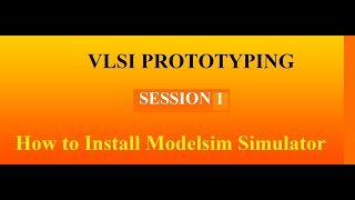 How to install Modelsim Software and How to download Modelsim Free software