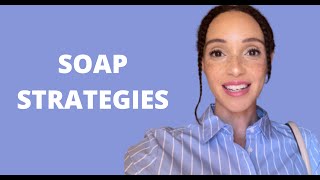SOAP Strategies for the MATCH process (aka the SCRAMBLE)