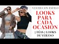 MODA -  Vestir estilosa  - 7 dias 7 looks para cada ocasión - VERANO