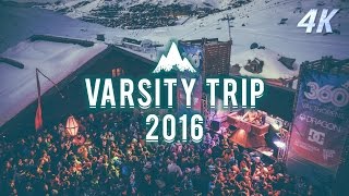 Varsity Trip 2016 (4K)