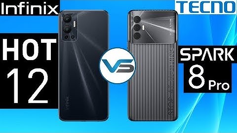 Infinix Hot 12 VS Tecno Spark 8 Pro | Tecno Spark 8 Pro VS Infinix Hot 12