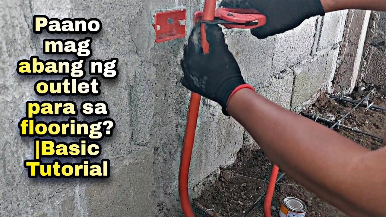 Paano mag abang ng outlet para sa flooring? |Basic Tutorial