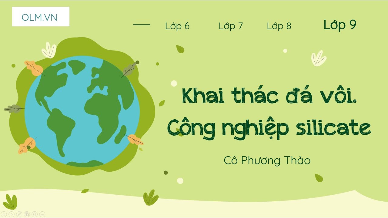 Khai thác đá vôi. Công nghiệp silicate - Khoa học tự nhiên 9