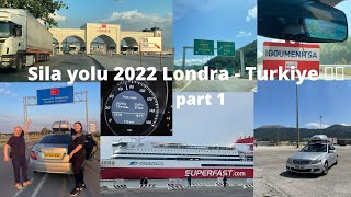 Gemi ile Sila Yolu 2022 Londra - Turkiye 🇹🇷| part 1 | Ancona🇮🇹 -- Igomenitsa🇬🇷