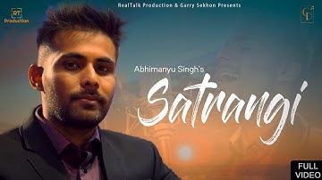 Latest Bollywood Song 2018 | Satrangi | Abhimanyu Singh | HarshDeep | Gurpreet Waraich Production