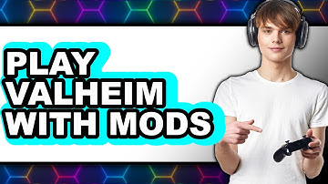 How to Play Valheim with Mods 2025 - Easy Guide