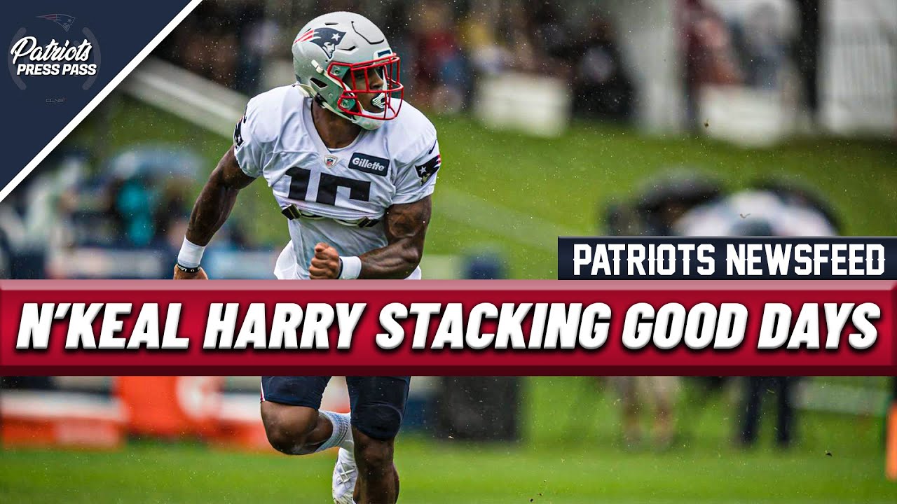 PATRIOTS NEWS: N’Keal Harry Stacking Together Good Days