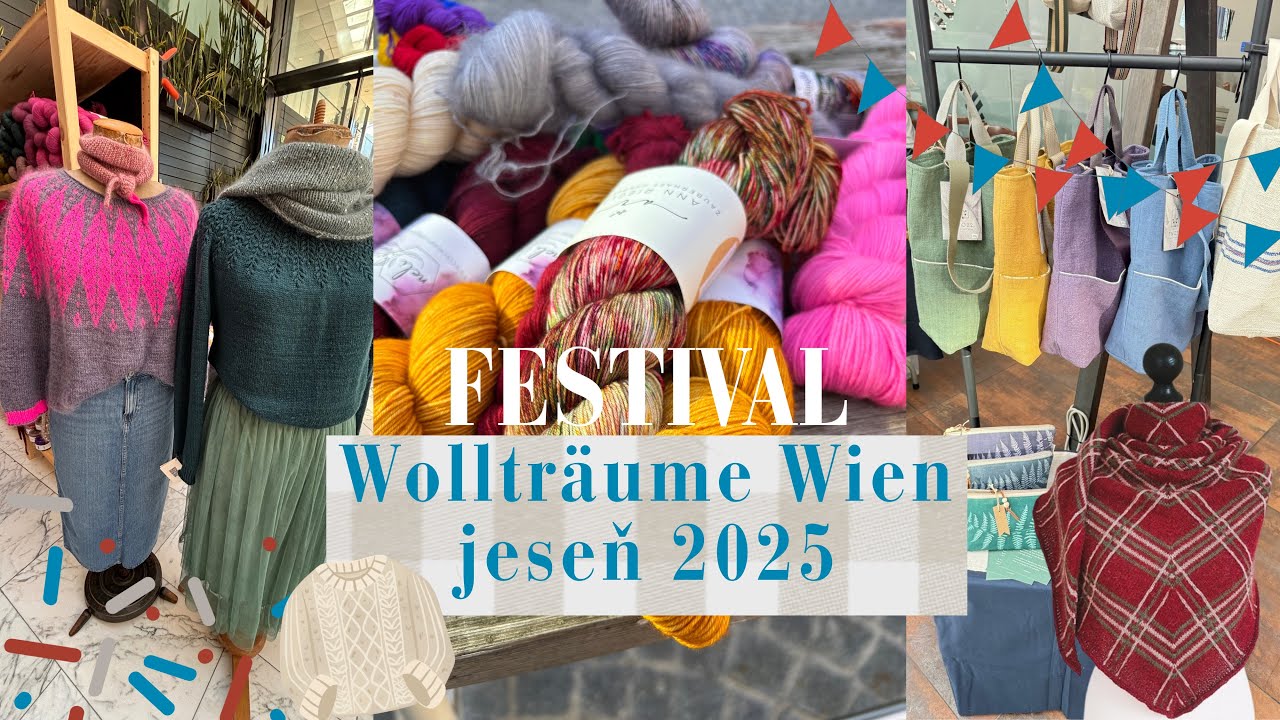 Jesenný festival priadze Wollträume Wien 2025 🍂🧶