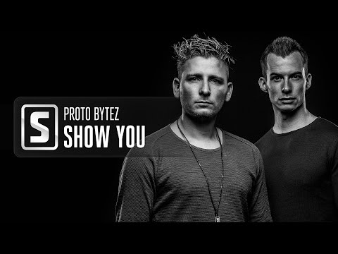 Proto Bytez — Proto Bytez - Show You