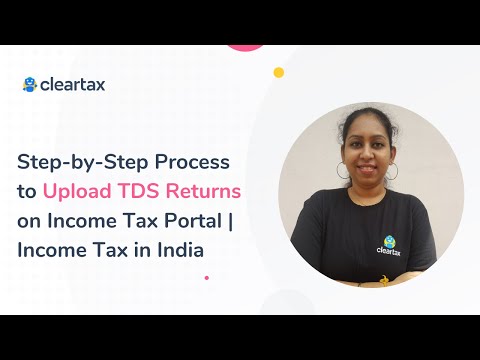 How to Upload TDS Returns Online | Stepwise Procedure to Upload TDS Returns on Income Tax Portal