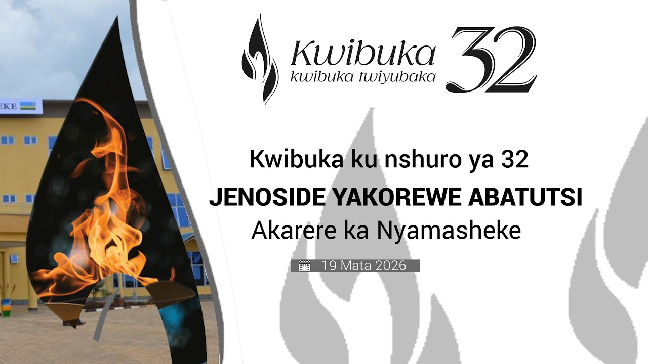 #KWIBUKA32: NYAMASHEKE : Kwibuka ku nshuro ya 32 Jenoside yakorewe ...