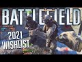 My Battlefield 6 wishlist for 2021 🙏