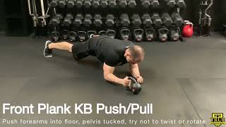 Front Plank KB Push/Pull