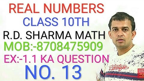 Real Numbers Ex.1.1 Class 10th RD Sharma Math Question 13 By Bittu Dahiya