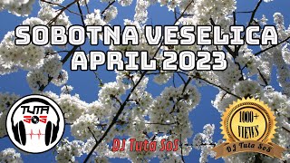 DJ Tuta SoS - Sobotna Veselica - April 2023