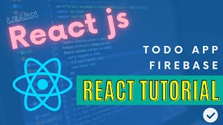 🚀 React Tutorial - TodoApp with React and Firebase 🔥 (2020)