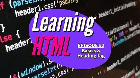 Heading Tags || Head & Body tag || Hindi / Urdu || episode# 2|| Sir Ubaid