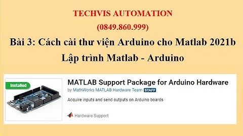 P3: MATLAB - ARDUINO: Cài đặt thư viện Arduino cho Matlab