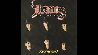 Nunca La Olvidaré - Los Tiranos Del Norte