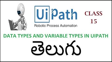 Data Types and Variables Uipath Telugu15 IUipath Tutorial I Activities In Uipath I RPA Uipath