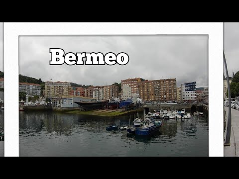 [4k] Visitando Bermeo, Vizcaya (Spain)
