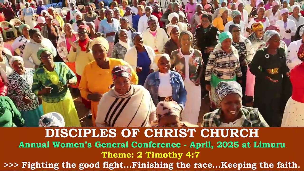 DCC WOMEN POWERFUL KIGOOCO ll DCC WOMEN'S GENERAL CONFERENCE at Limuru, April 2025