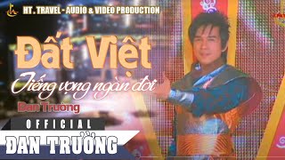 ĐẤT VIỆT - TIẾNG VỌNG NGÀN ĐỜI || ĐAN TRƯỜNG || LIVE CONCERT THẬP ĐẠI MỸ NHÂN