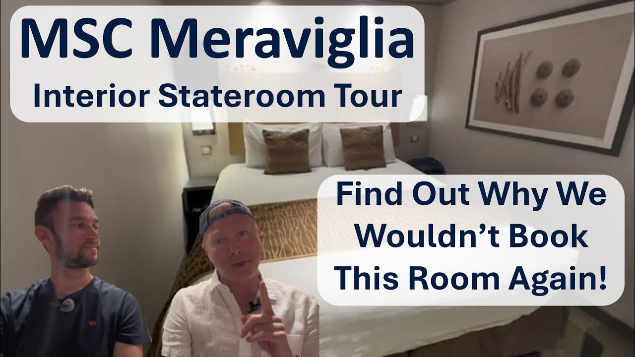 MSC Meraviglia Interior Room Tour and Review: Why This Might *NOT* Be the Stateroom For You!