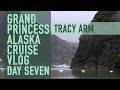 Alaska Cruise Vlog - Day 7 Tracy Arm