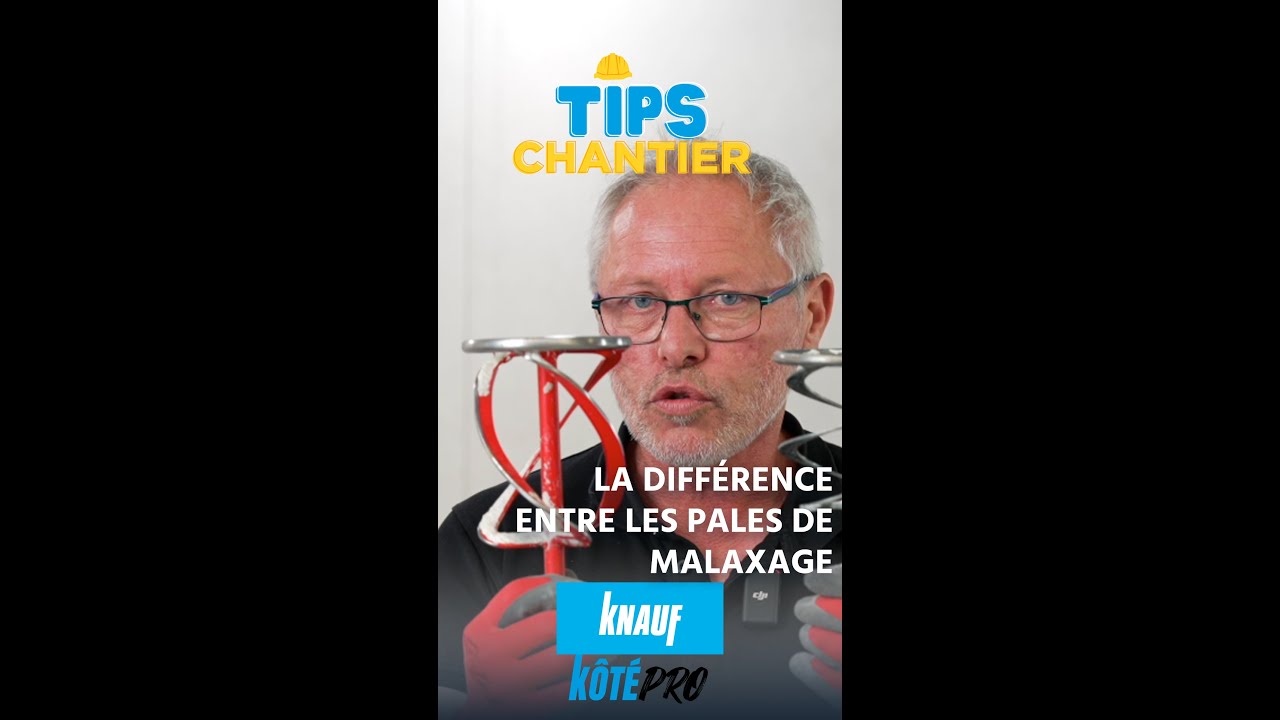 KÔTÉ PRO - TIPS CHANTIER - Les pales de malaxage