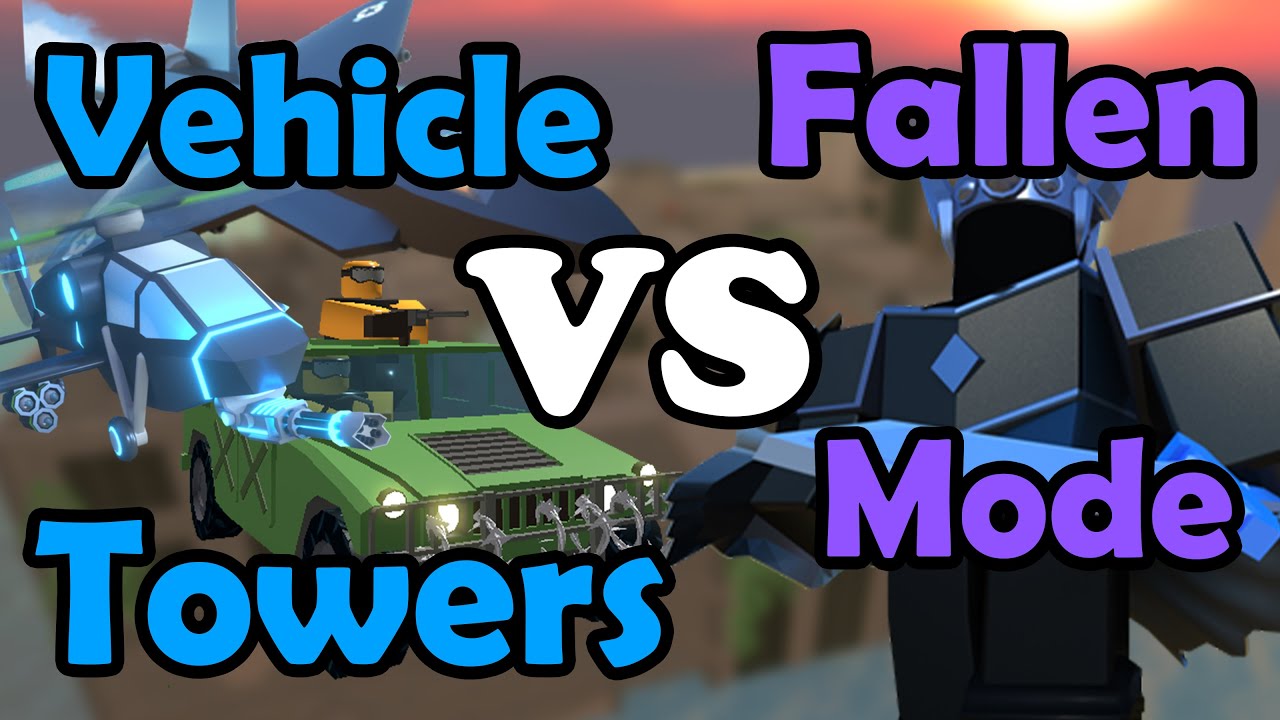VEHICLE TOWERS VS FALLEN MODE Tower Defense Simulator Roblox YouTube vehicle-towers-vs-fallen-mode-tower-defense-simulator-roblox-youtube