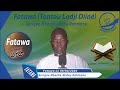 Fatawatontou ladji diin ak serigne mback abdou rahmane le 09042020