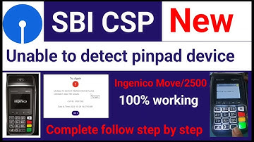 Sbi csp unable to detect pinpad device SBI kiosk ingenico move Micro ATM Complete Installation 2025