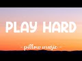 Play Hard - David Guetta (Feat. Ne-Yo & Akon) (Lyrics) 🎵