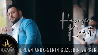 Hüseyin Kağıt &. Ercan Aruk - Senin Gözlerin Varken - Düet Official Video Klip