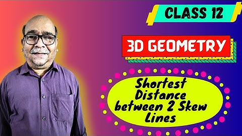 3D Geometry || Shortest Distance Between 2 Skew Lines || Class 12 Maths