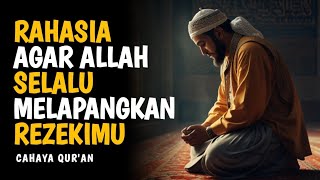 Download Lagu Lakukan Ini Maka Allah Akan Permudah Rezekimu | Cahaya Qur'an MP3