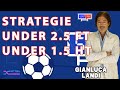 Strategie under 2.5 Full time e under 1.5 HT con Success rate maggiore 80% Scanner ScoreTrend